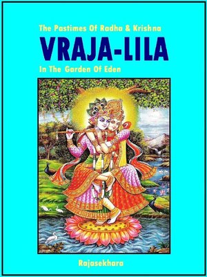 cover image of Vraja-Lila the Pastimes of Radha & Krishna In the Garden of Eden